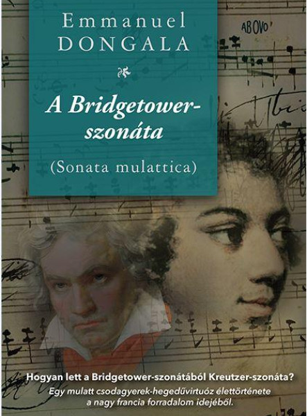 A BRIDGETOWER-SZONÁTA (SONATA MULATTICA)