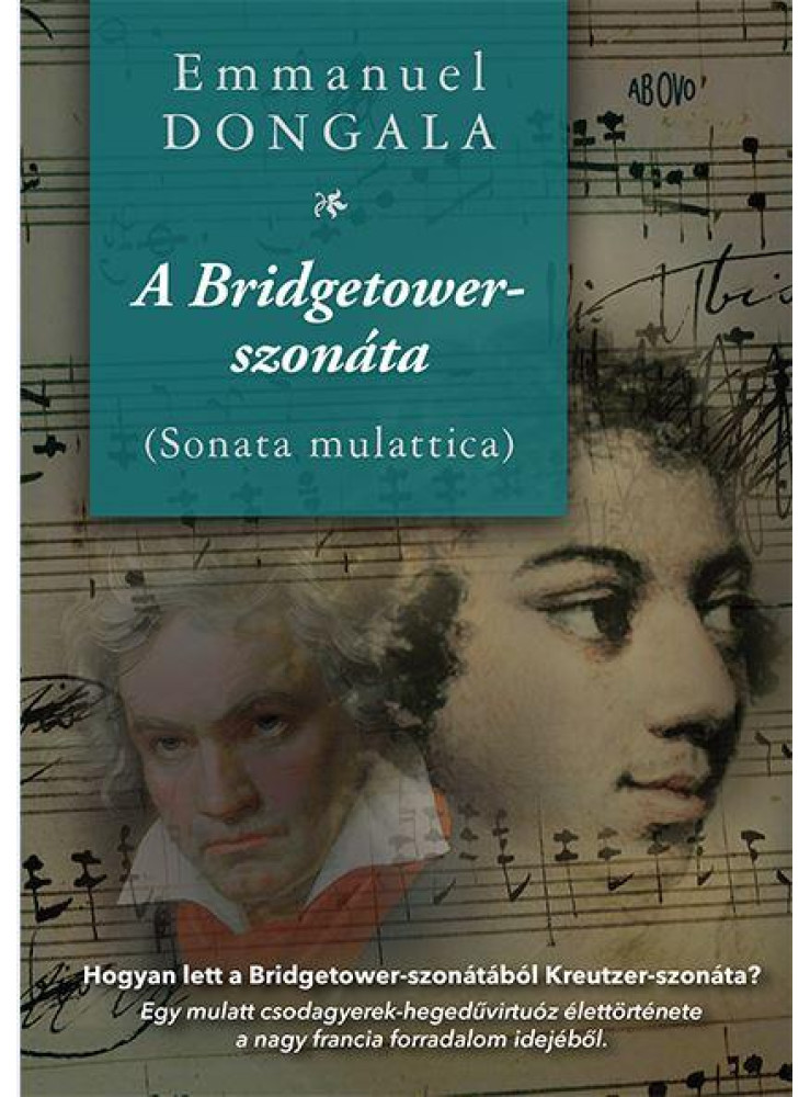 A BRIDGETOWER-SZONÁTA (SONATA MULATTICA)