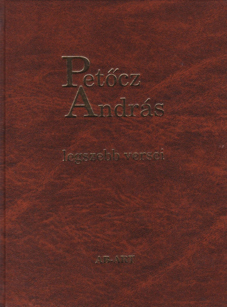 PETŐCZ ANDRÁS LEGSZEBB VERSEI
