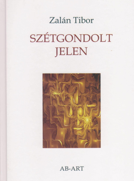 SZÉTGONDOLT JELEN