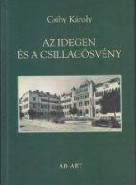 AZ IDEGEN ÉS A CSILLAGÖSVÉNY