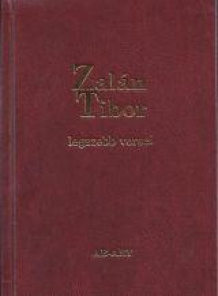 ZALÁN TIBOR LEGSZEBB VERSEI