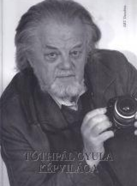 TÓTHPÁL GYULA KÉPVILÁGA