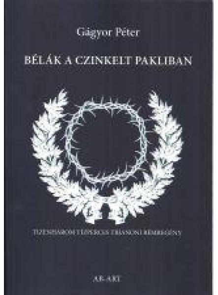 BÉLÁK A CZINKELT PAKLIBAN