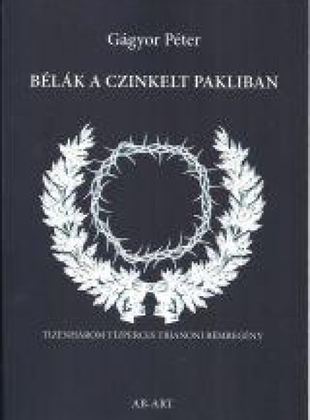 BÉLÁK A CZINKELT PAKLIBAN