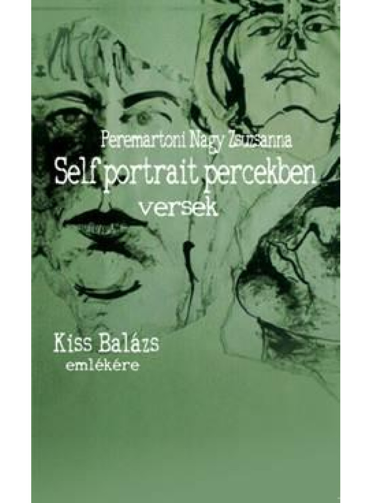 SELF PORTRAIT PERCEKBEN - KISS BALÁZS EMLÉKÉRE