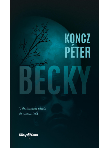 BECKY - TÖRTÉNETEK OKRÓL ÉS OKOZATRÓL