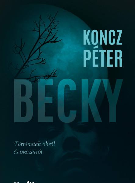 BECKY - TÖRTÉNETEK OKRÓL ÉS OKOZATRÓL
