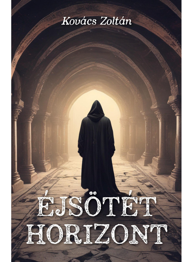 ÉJSÖTÉT HORIZONT ÉJSÖTÉT HORIZONT