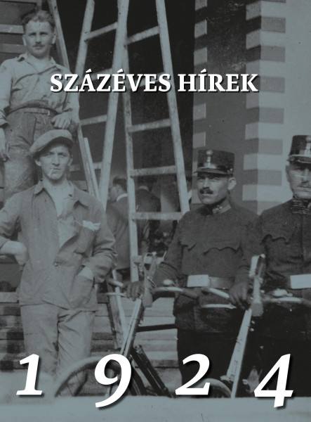 SZÁZÉVES HÍREK. 1924