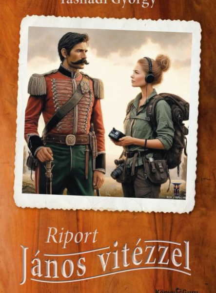 RIPORT JÁNOS VITÉZZEL