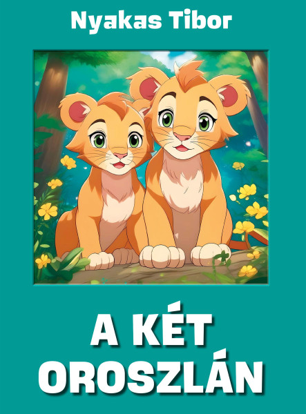A KÉT OROSZLÁN