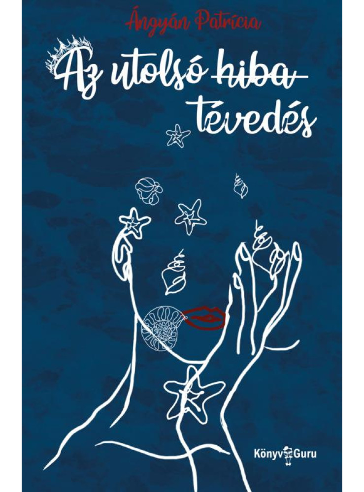 AZ UTOLSÓ TÉVEDÉS AZ UTOLSÓ TÉVEDÉS