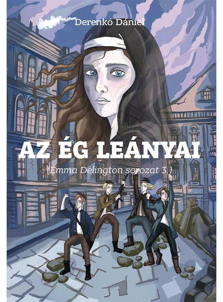 AZ ÉG LEÁNYAI (EMMA DELINGTON SOROZAT 3.) AZ ÉG LEÁNYAI (EMMA DELINGTON SOROZAT 3.)