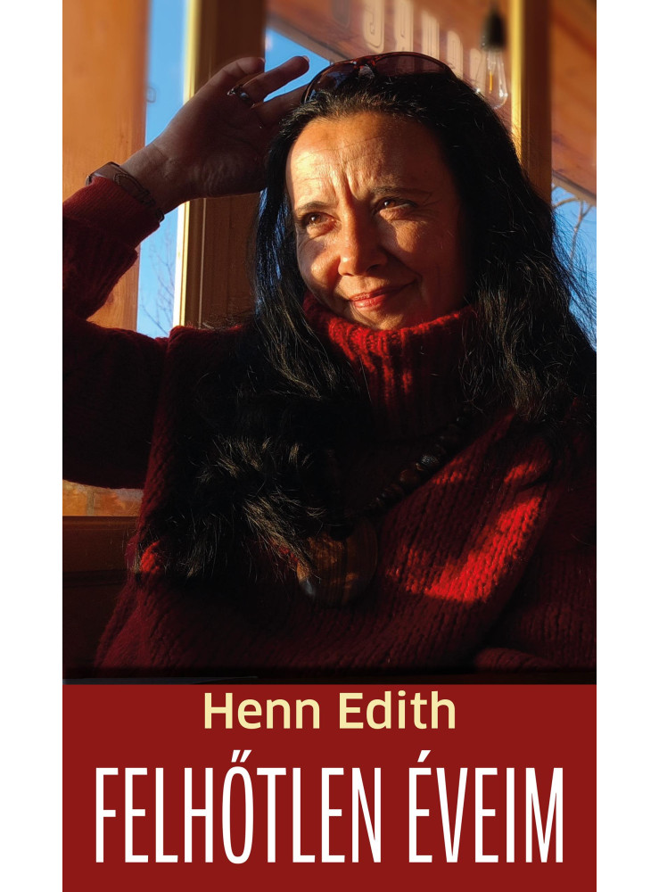 FELHŐTLEN ÉVEIM