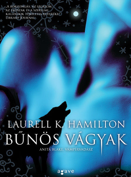 BŰNÖS VÁGYAK - ANITA, BLAKE, VÁMPÍRVADÁSZ