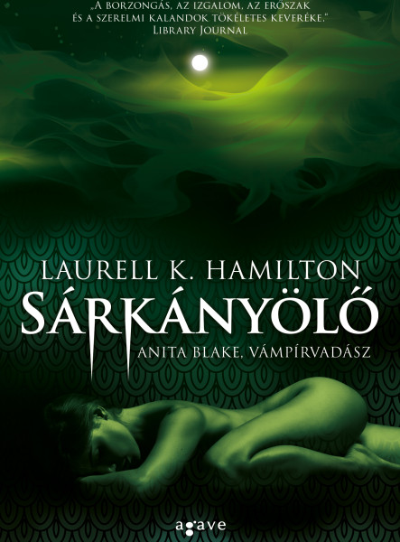 SÁRKÁNYÖLŐ - ANITA BLAKE, VÁMPÍRVADÁSZ