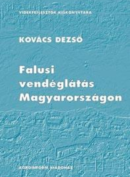 FALUSI VENDÉGLÁTÁS MAGYARORSZÁGON
