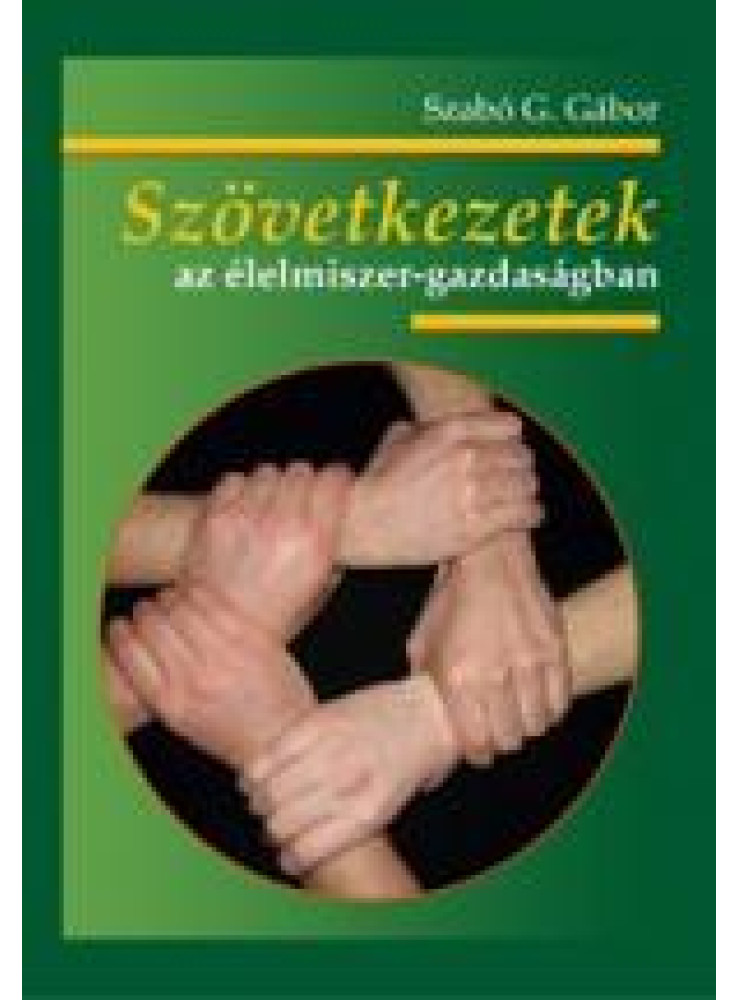 SZÖVETKEZETEK AZ ÉLELMISZER-GAZDASÁGBAN