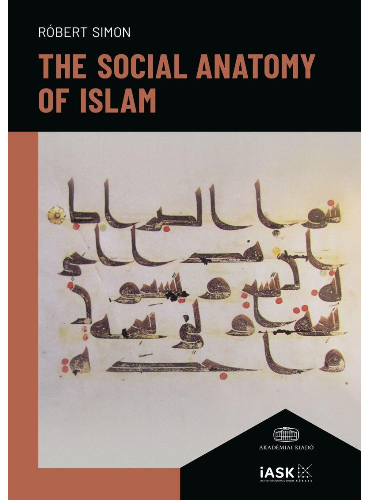 THE SOCIAL ANATOMY OF ISLAM