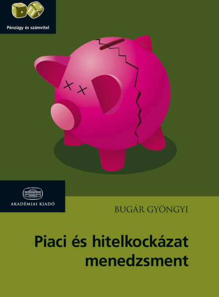 PIACI ÉS HITELKOCKÁZAT MENEDZSMENT