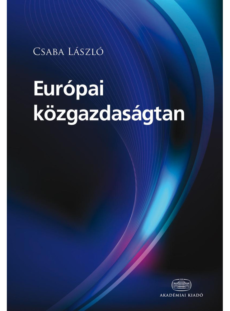 EURÓPAI KÖZGAZDASÁGTAN EURÓPAI KÖZGAZDASÁGTAN