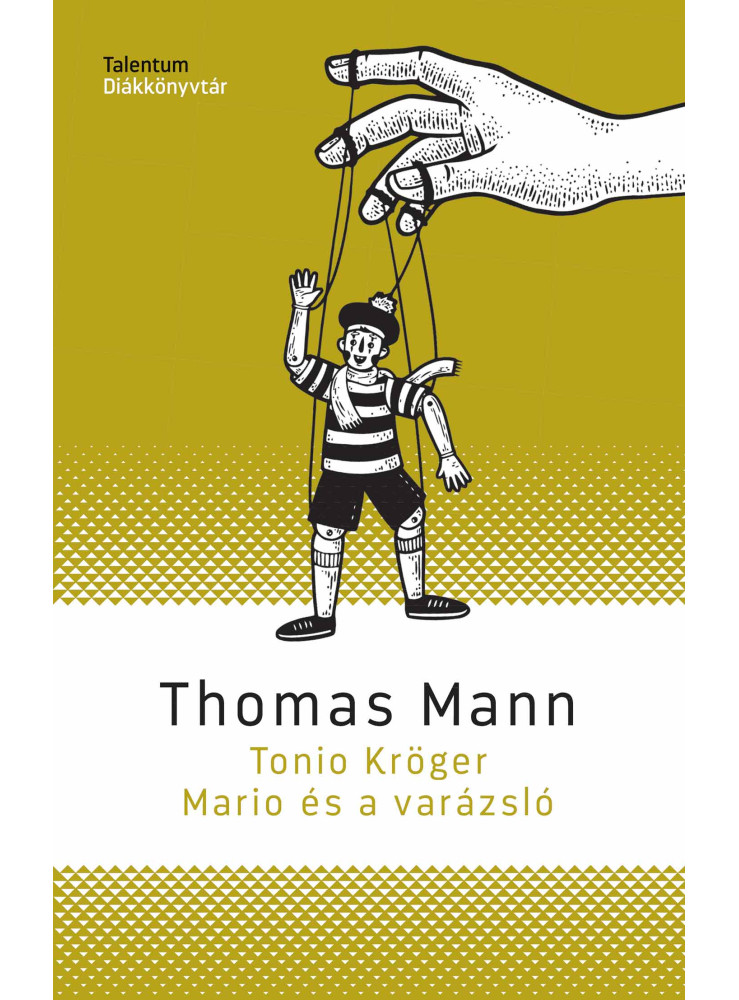 TONIO KRÖGER - MARIO ÉS A VARÁZSLÓ