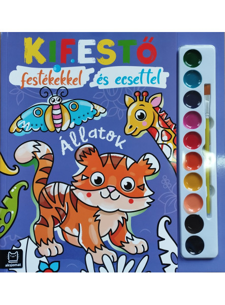 KIFESTŐ FESTÉKEKKEL ÉS ECSETTEL - ÁLLATOK KIFESTŐ FESTÉKEKKEL ÉS ECSETTEL - ÁLLATOK