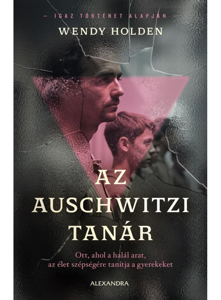 AZ AUSCHWITZI TANÁR AZ AUSCHWITZI TANÁR