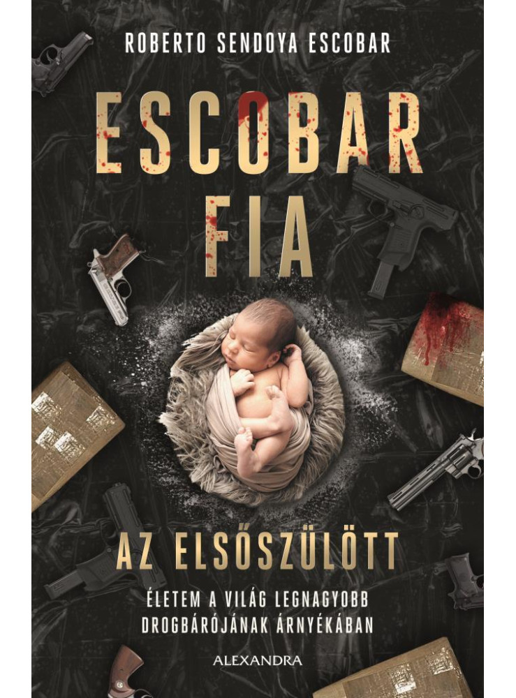 ESCOBAR FIA - AZ ELSŐSZÜLÖTT ESCOBAR FIA - AZ ELSŐSZÜLÖTT