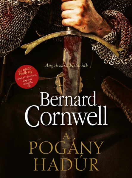 A POGÁNY HADÚR - ANGOLSZÁSZ HISTÓRIÁK