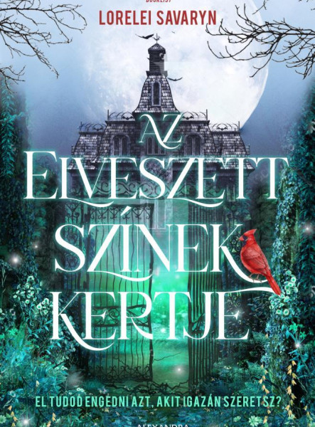 AZ ELVESZETT SZÍNEK KERTJE