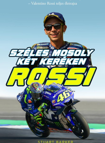 ROSSI - SZÉLES MOSOLY KÉT KERÉKEN