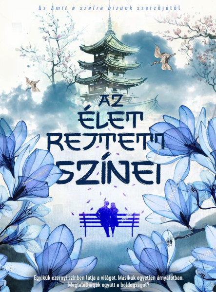 AZ ÉLET REJTETT SZÍNEI