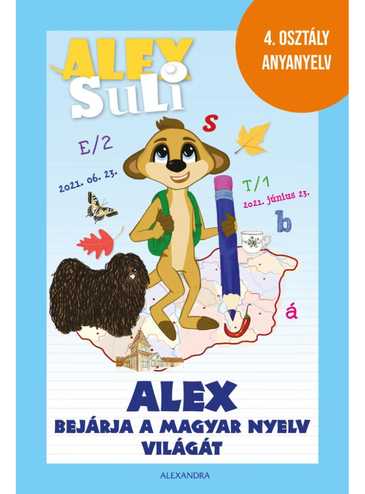 ALEX SULI - ALEX BEJÁRJA A MAGYAR NYELV VILÁGÁT ALEX SULI - ALEX BEJÁRJA A MAGYAR NYELV VILÁGÁT