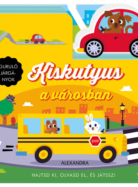 KISKUTYUS A VÁROSBAN - GUROLÓ JÁRGÁNYOK