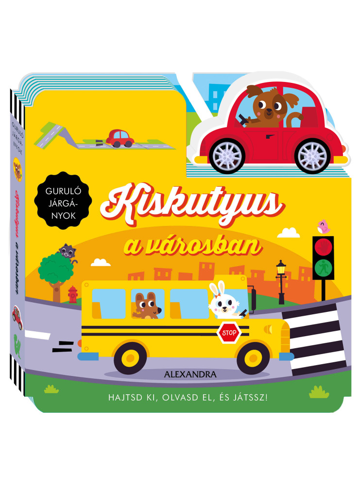 KISKUTYUS A VÁROSBAN - GUROLÓ JÁRGÁNYOK