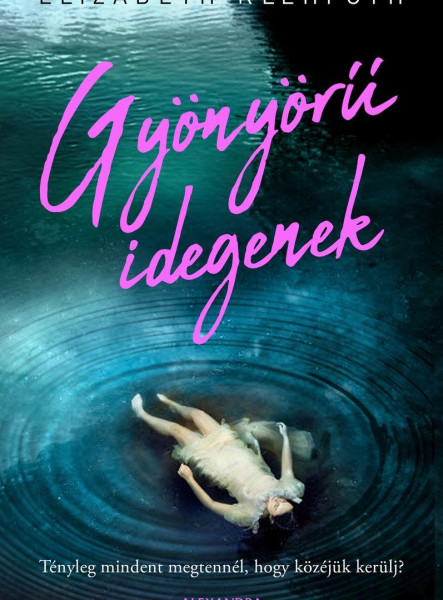 GYÖNYÖRŰ IDEGENEK