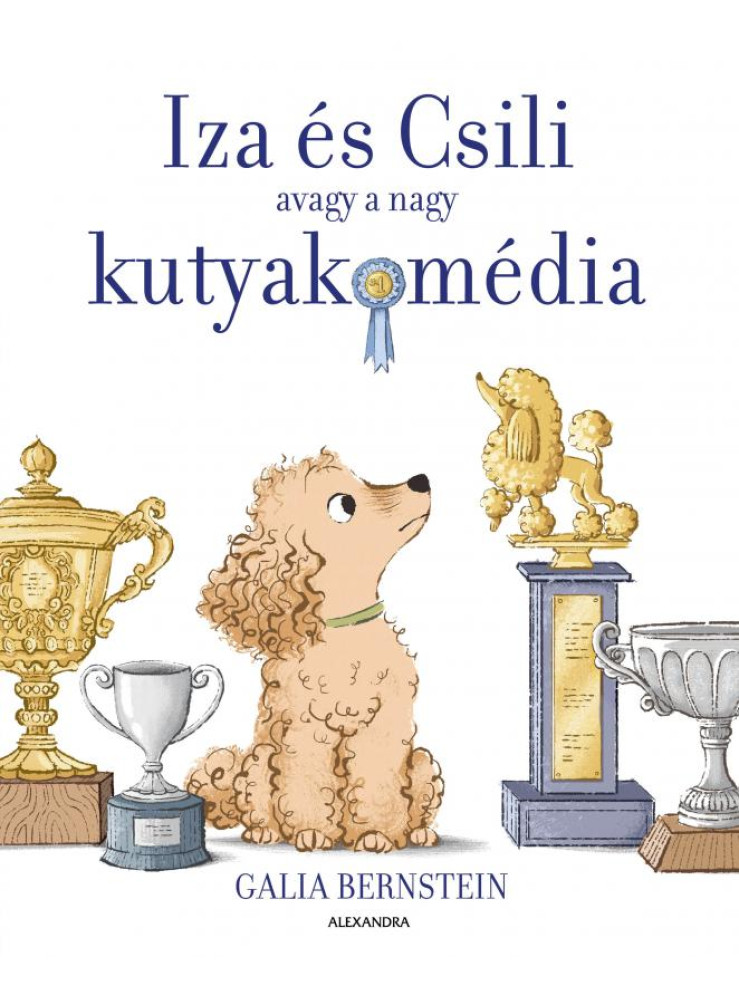 IZA ÉS CSILI - AVAGY A NAGY KUTYAKOMÉDIA