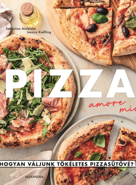 PIZZA AMORE MIO - HOGYAN VÁLJUNK TÖKÉLETES PIZZASÜTŐVÉ?