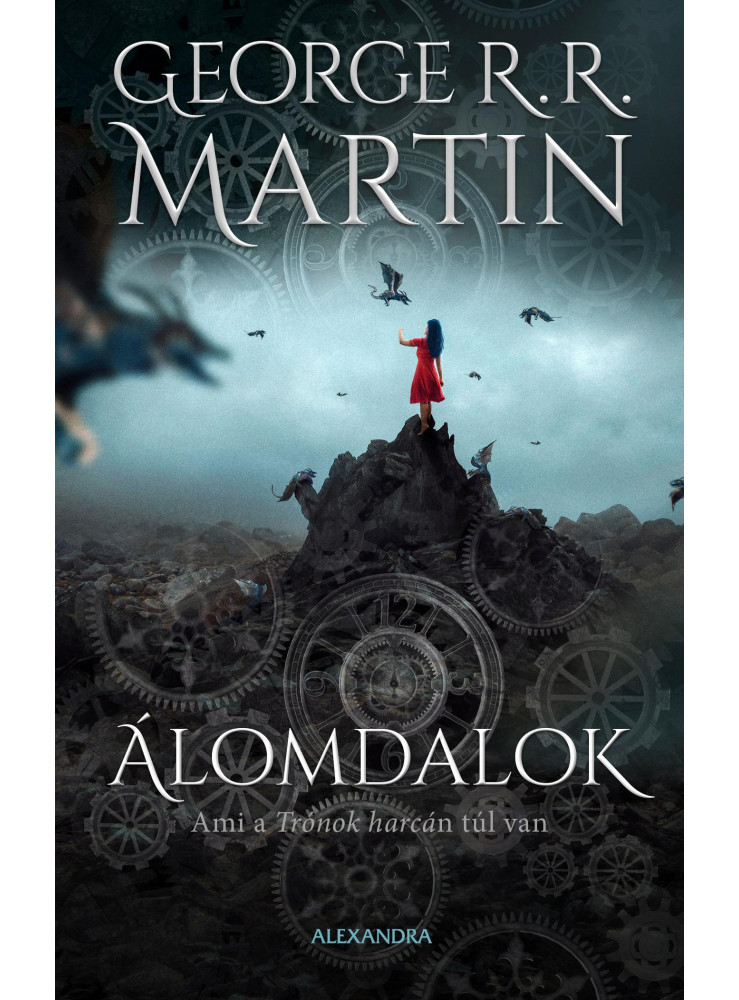 ÁLOMDALOK - AMI A TRÓNOK HARCÁN TÚL VAN 2. ÁLOMDALOK - AMI A TRÓNOK HARCÁN TÚL VAN 2.