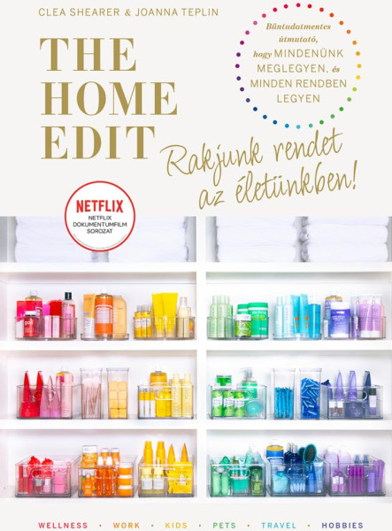 THE HOME EDIT LIFE - RAKJUNK RENDET AZ ÉLETÜNKBEN!