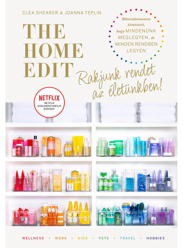 THE HOME EDIT LIFE - RAKJUNK RENDET AZ ÉLETÜNKBEN!
