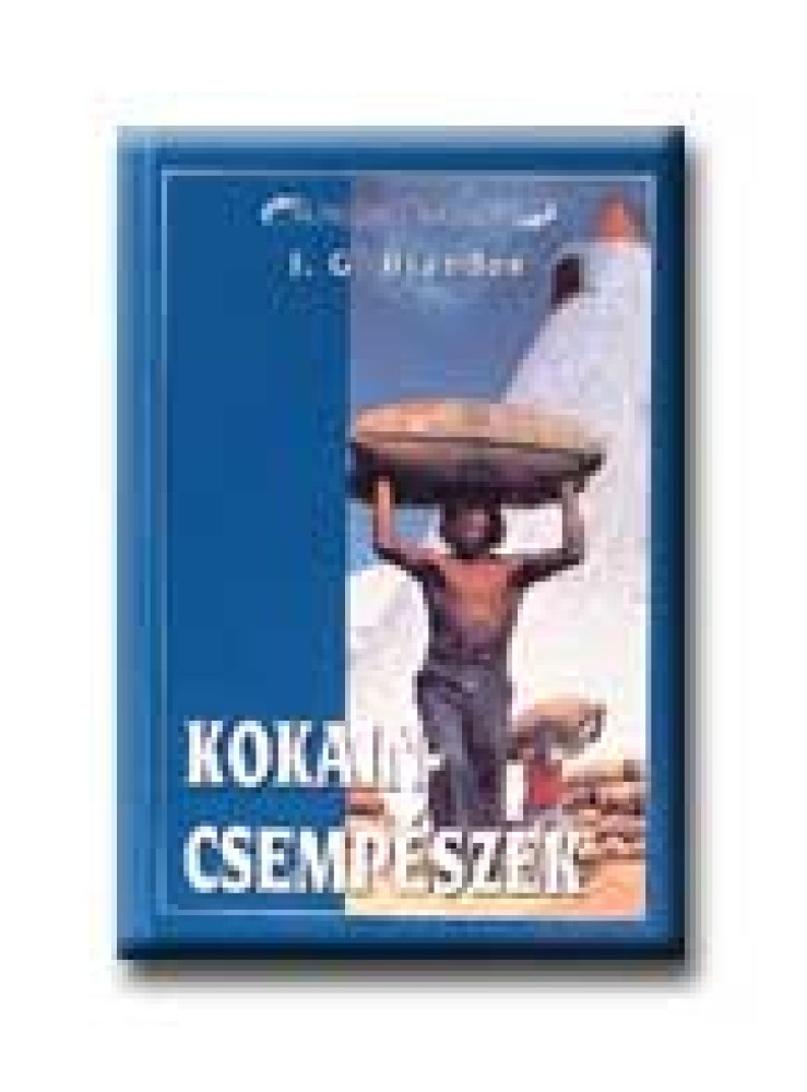 KOKAINCSEMPÉSZEK KOKAINCSEMPÉSZEK