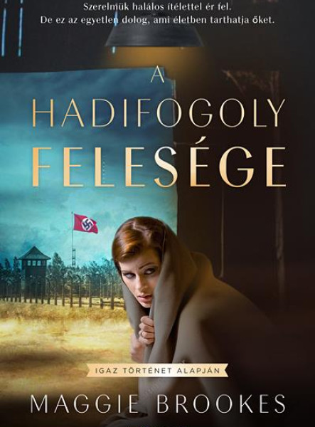 A HADIFOGOLY FELESÉGE