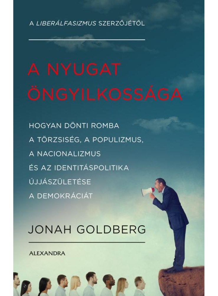 A NYUGAT ÖNGYILKOSSÁGA A NYUGAT ÖNGYILKOSSÁGA