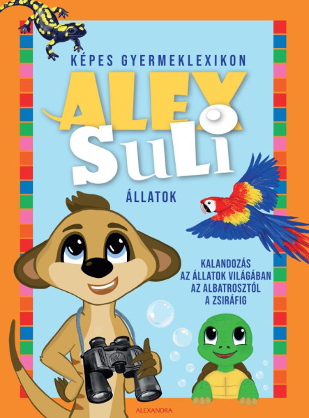 ALEX SULI - KÉPES GYERMEKLEXIKON - ÁLLATOK