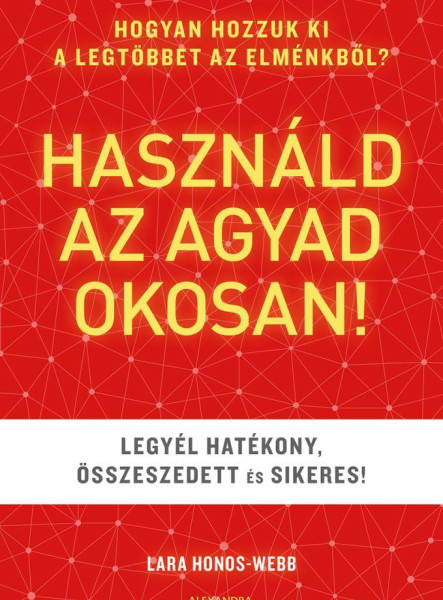 HASZNÁLD AZ AGYAD OKOSAN!