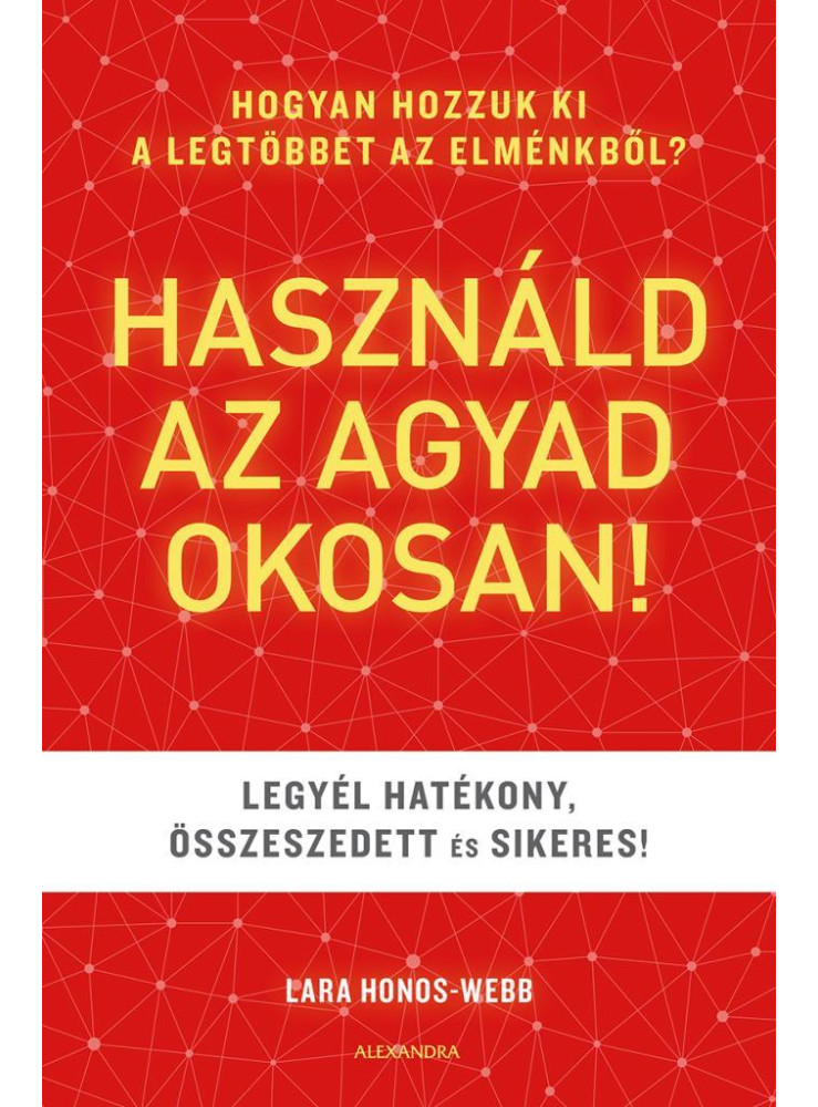 HASZNÁLD AZ AGYAD OKOSAN! HASZNÁLD AZ AGYAD OKOSAN!