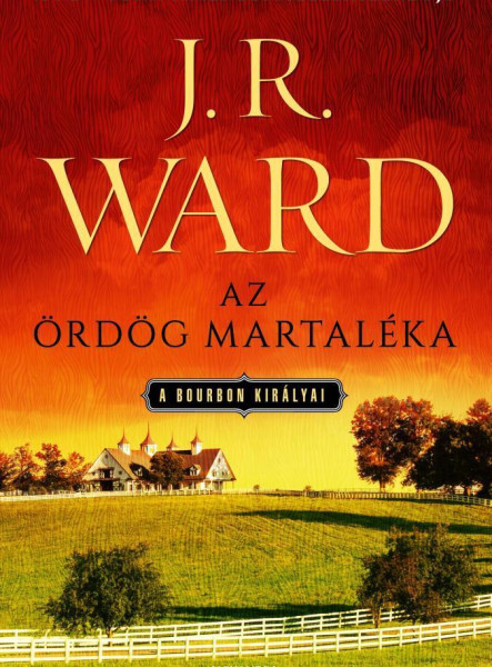 AZ ÖRDÖG MARTALÉKA - A BOURBON KIRÁLYAI 3.